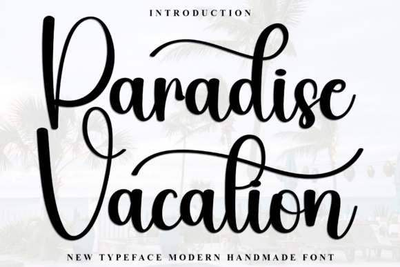Paradise Vacation Font: A Warm Script for Business Branding