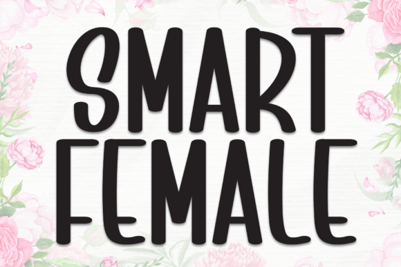 Smart Female Font: A Display Typeface for Campaigns